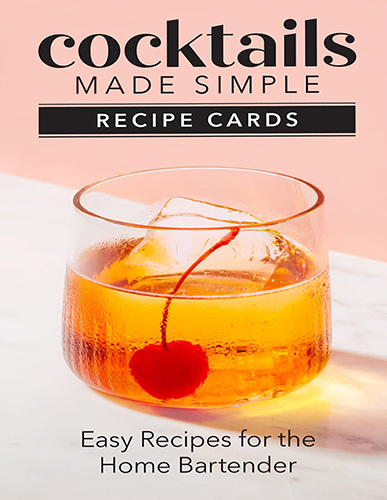 Mixology for Beginners: The Simple Classic Cocktail Recipe Book to Become a  Home Bartender