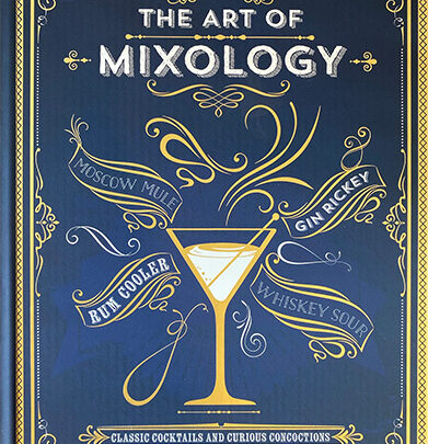 Art of Mixology: Bartender's Guide to Rum: Classic & Modern-Day Cocktails for Rum Lovers