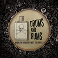 Drums and Rums