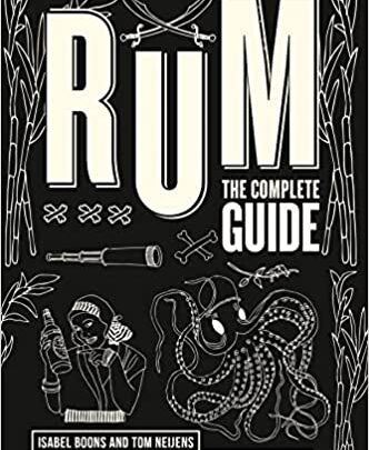 Rum The Complete Guide