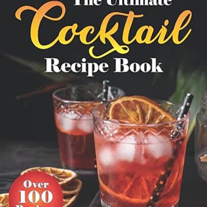 The Ultimate Cocktail Recipe Book