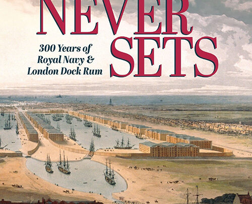 Part One: History of the West India Docks and Royal Navy Rum