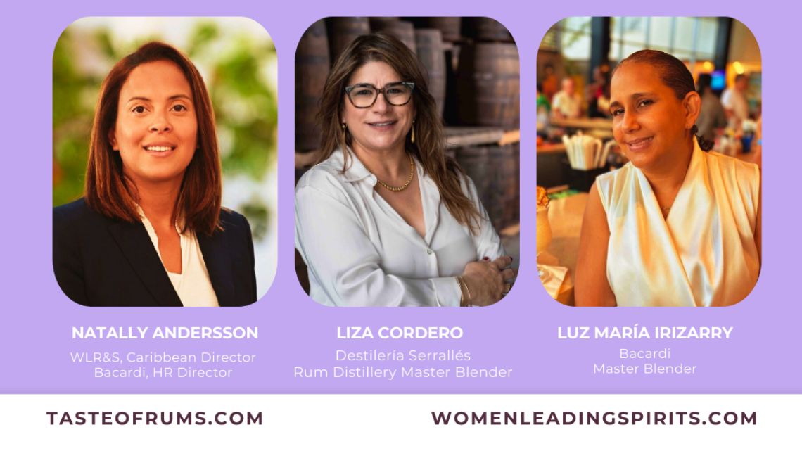 Women Leading Rum & Spirits and Taste of Rum Present the Seminar “Legacy in Their Hands: Master Blenders Shaping the Future of Puerto Rican Rooted Rum”